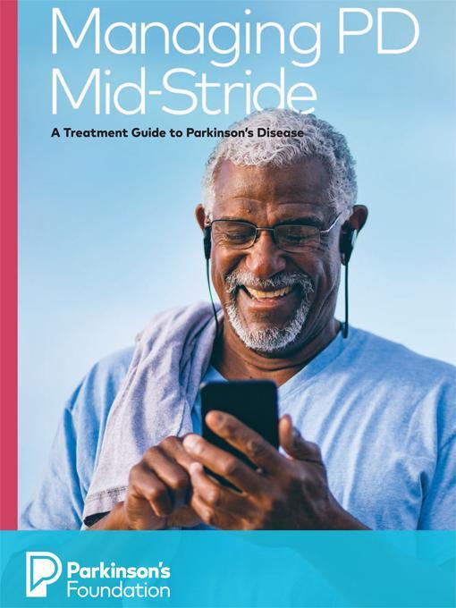 Title details for Managing PD Mid-Stride by Parkinsons Foundation - Available